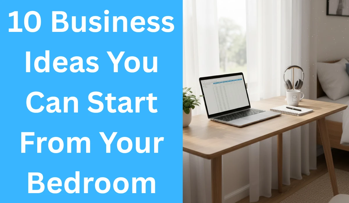 10 business ideas bedroom startup